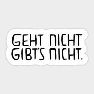 Geht nicht gibt s nicht, Lustiger Handwerker Spruch Sticker